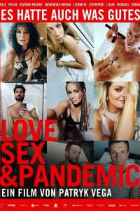 Любовь, секс & пандемия (2022)