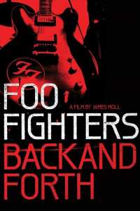 Foo Fighters: Назад и обратно (2011)